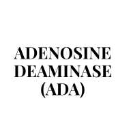Adenosine Deaminase (ADA)